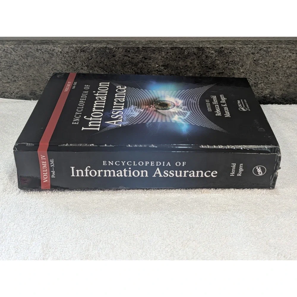 Encyclopedia of Information Assurance, Volume IV Rebecca Herold Marcus Rogers